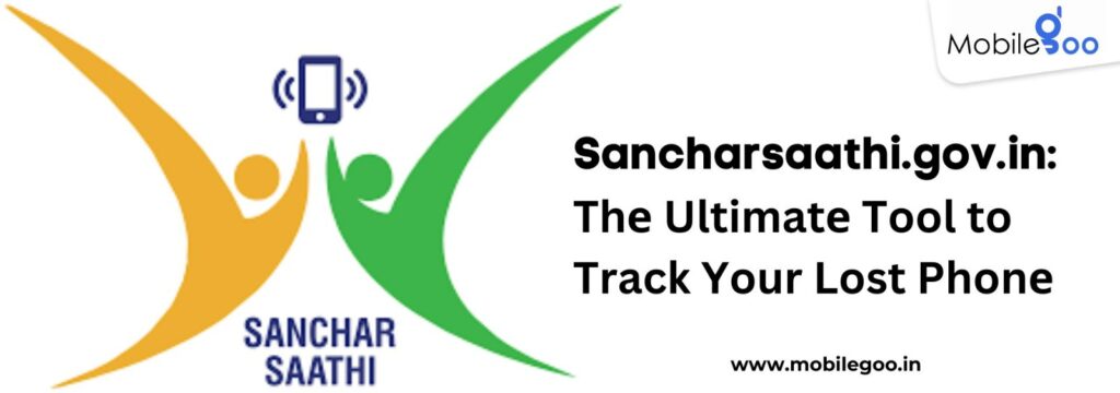 Sancharsaathi.gov.in: Thе Ultimatе Tool to Track Your Lost Phonе