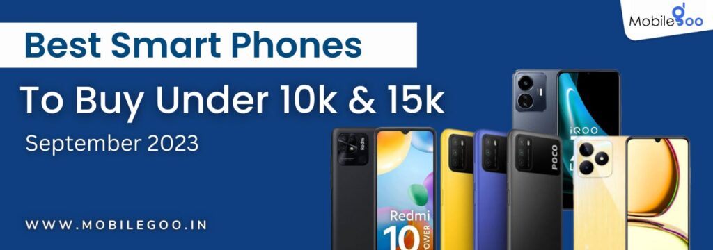 Best Phones to Buy Under 10k & 15k – Top Smartphones